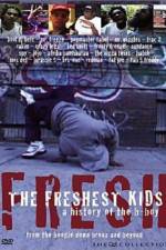 Watch The Freshest Kids Megavideo