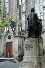 Watch Bach: A Passionate Life Megavideo