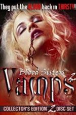 Watch Blood Sisters: Vamps 2 Megavideo