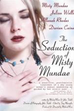 Watch The Seduction of Misty Mundae Megavideo