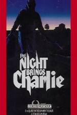Watch The Night Brings Charlie Megavideo