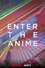 Watch Enter the Anime Megavideo