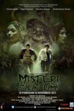 Watch Misteri Jalan Lama Megavideo