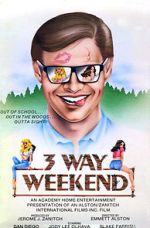 Watch Three-Way Weekend Megavideo