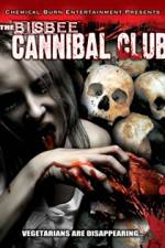 Watch Bisbee Cannibal Club Megavideo