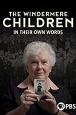 Watch The Windermere Children: In Their Own Words Megavideo