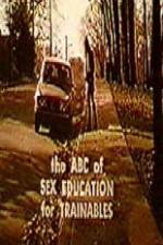 Watch The ABC's of Sex Education for Trainable Persons Megavideo