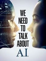Watch We Need to Talk About A.I. Megavideo