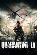 Watch Quarantine L.A. Megavideo