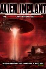 Watch Alien Implant: The Hunted Must Become the Hunter Megavideo