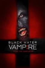 Watch Black Water Vampire Megavideo