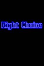 Watch Right Choice Megavideo