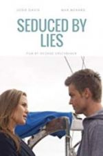 Watch Seduced by Lies Megavideo