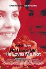 Watch He Loves Me... He Loves Me Not Megavideo