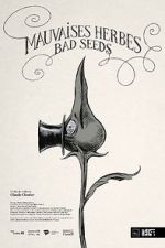 Watch Bad Seeds (Short 2021) Megavideo
