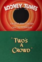 Watch Two\'s a Crowd (Short 1950) Megavideo