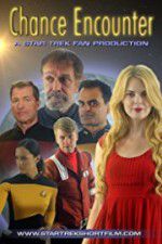 Watch Chance Encounter A Star Trek Fan Film Megavideo