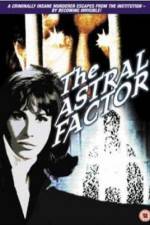 Watch The Astral Factor Megavideo