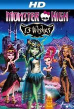 Watch Monster High: 13 Wishes Megavideo