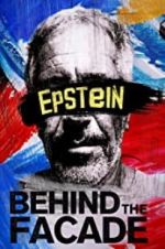 Watch Epstein: Behind the Faade Megavideo