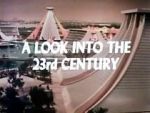 Watch A Look Into the 23rd Century Megavideo