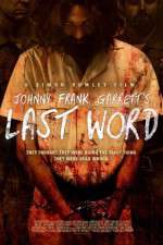 Watch Johnny Frank Garrett\'s Last Word Megavideo