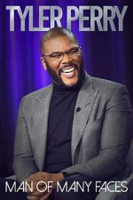 Watch Tyler Perry: Man of Many Faces Megavideo