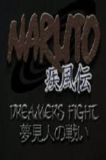 Watch Naruto Shippuden Dreamers Fight - Complete Film Megavideo