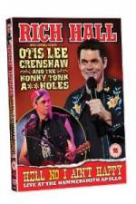 Watch Rich Hall Hell No I Aint Happy Megavideo