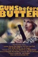 Watch Guns Before Butter Megavideo