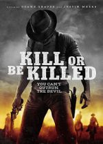 Watch Kill or Be Killed Megavideo