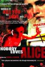 Watch Nobody Loves Alice Megavideo