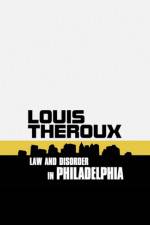 Watch Louis Theroux: Law and Disorder in Philadelphia Megavideo