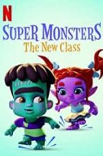 Watch Super Monsters: The New Class Megavideo