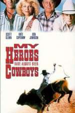 Watch My Heroes Have Always Been Cowboys Megavideo