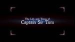 Watch The Life and Times of Captain Sir Tom Megavideo