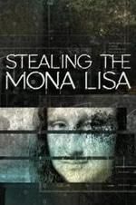 Watch Stealing the Mona Lisa Megavideo