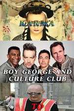 Watch Boy George and Culture Club: Karma to Calamity Megavideo