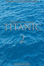 Watch Titanic 2 (Short 2017) Megavideo
