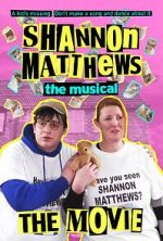 Watch Shannon Matthews the Musical the Movie Megavideo