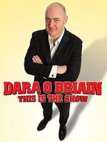 Watch Dara O Briain: This Is the Show Megavideo