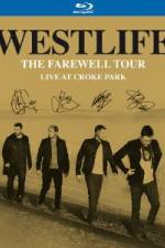 Watch Westlife  The Farewell Tour Live at Croke Park Megavideo