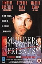 Watch Murder Between Friends Megavideo