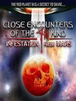 Watch Close Encounters of the 4th Kind: Infestation from Mars Megavideo