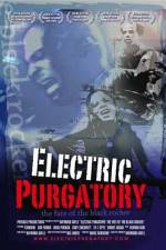 Watch Electric Purgatory The Fate of the Black Rocker Megavideo