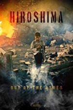Watch Hiroshima: Out of the Ashes Megavideo