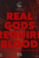 Watch Real Gods Require Blood Megavideo