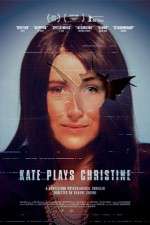 Watch Kate Plays Christine Megavideo