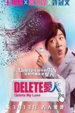 Watch Delete My Love Megavideo