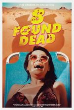 Watch 8 Found Dead Megavideo